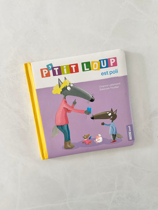 Livre - P’tit loup - Est poli
