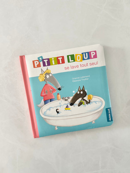 Livre - P’tit loup - Se lave tout seul