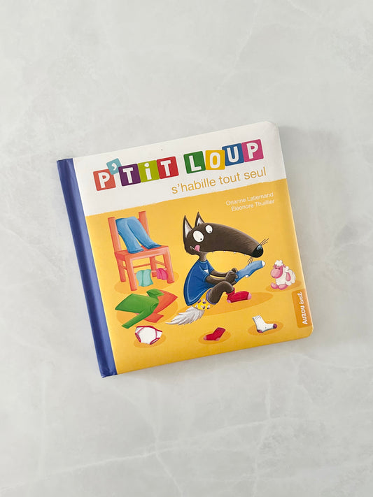 Livre - P’tit loup - S’habille tout seul