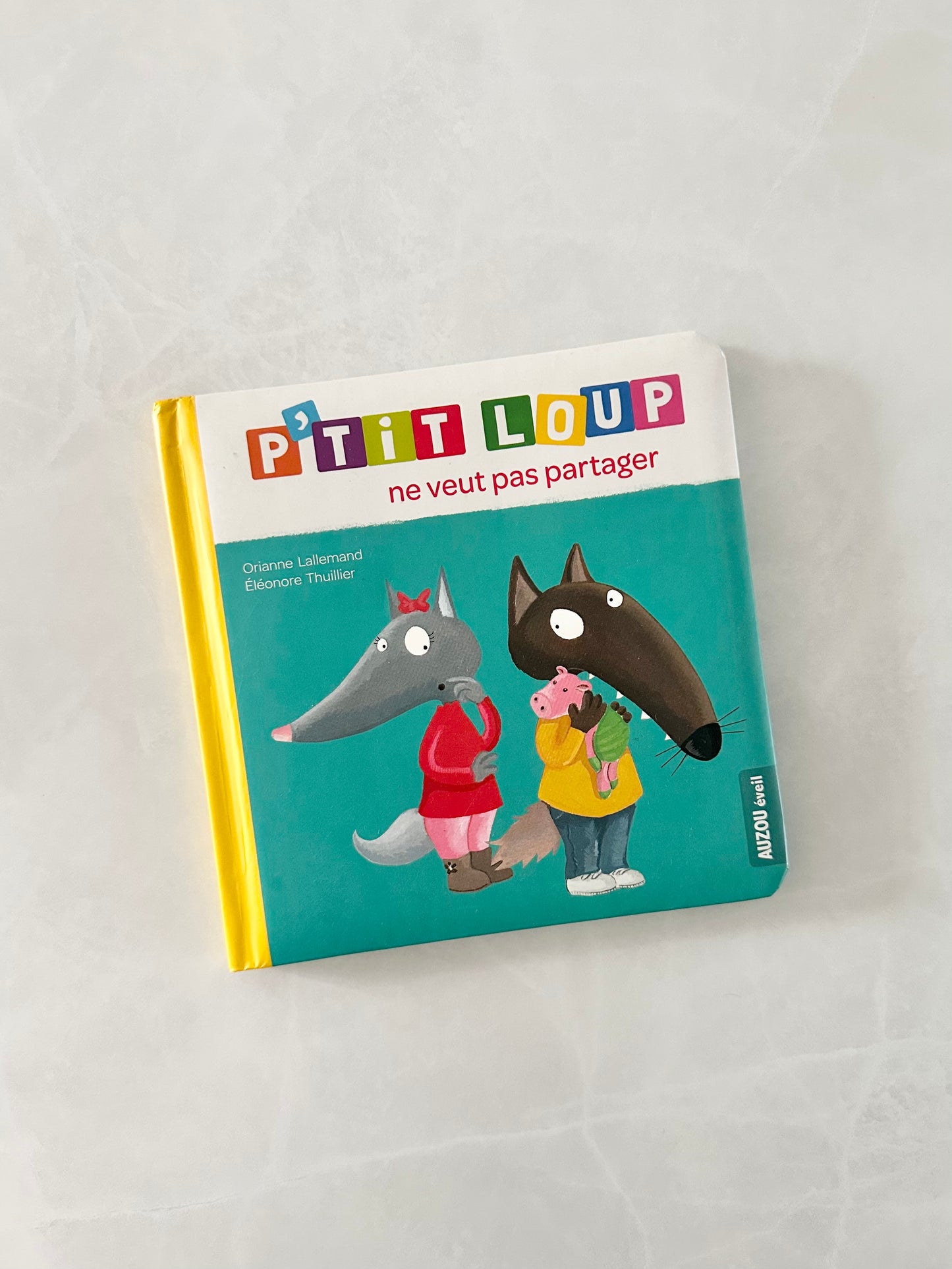 Livre - P’tit loup - Ne veut pas partager